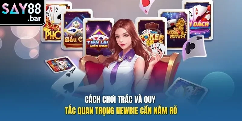 cách chơi trác