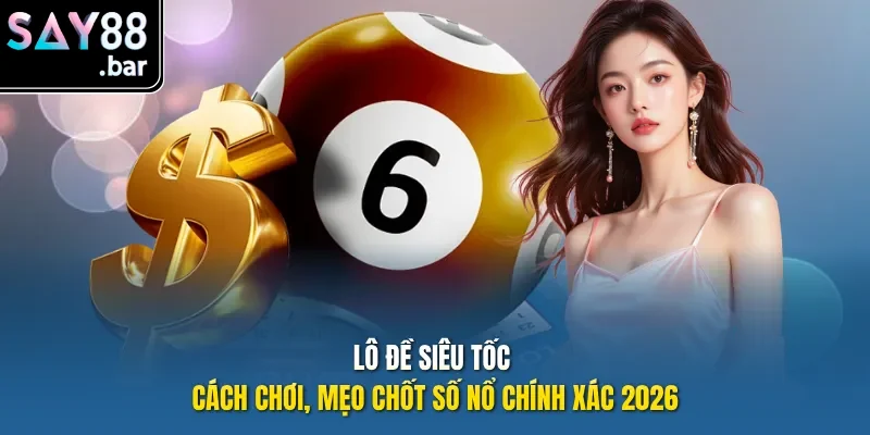 Lô đề siêu tốc