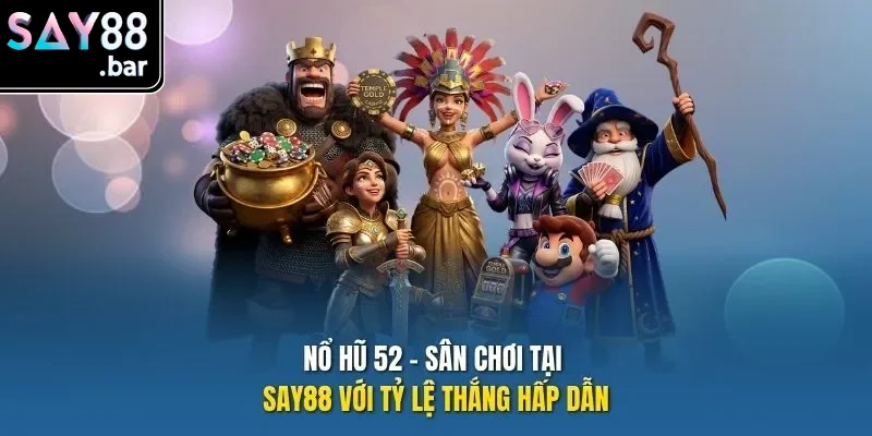 Nổ hũ 52