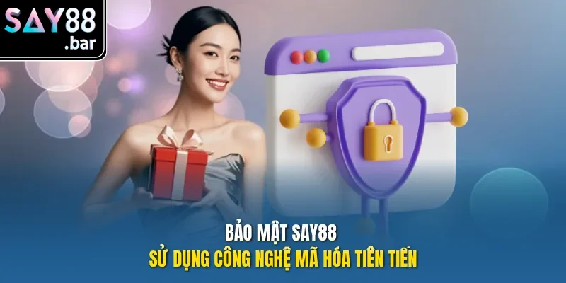 Bảo mật Say88 sử dụng công nghệ mã hóa tiên tiến.